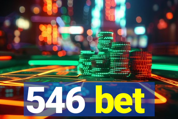 546 bet